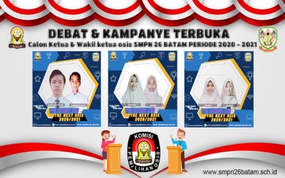 DEBAT DAN KAMPANYE TERBUKA CALON KETUA OSIS & WAKIL KETUA OSIS PERIODE 2020-2021